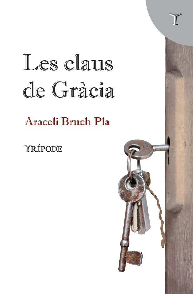 CLAUS DE GRÀCIA, LES | 9788412728972 | BRUCH PLA, ARACELI