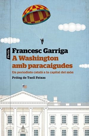A WASHINGTON AMB PARACAIGUDA | 9788498095586 | GARRIGA, FRANCESC