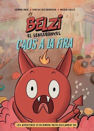 BELZI EL SENSEBANYES 01 : CAOS A LA FIRA | 9788426148841 | BRIE, GEMMA / RICHARDSON, VINCAS